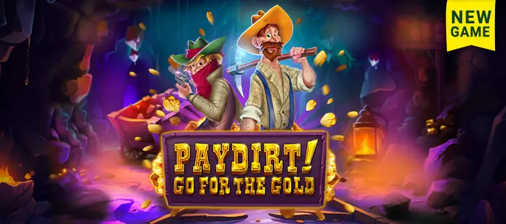 New Game: n Paydirt: Go for the Gold